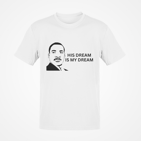 His Dream Is My Dream T-Shirt