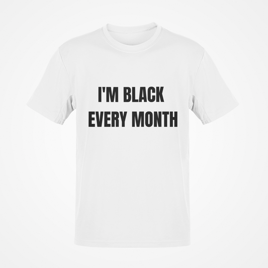 Soy negro todos los meses camiseta