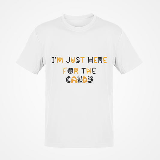 I'm Just Here For The Candy (Black Text) T-Shirt