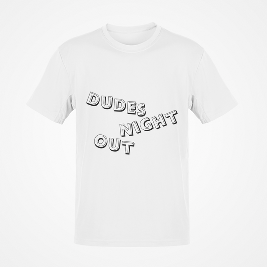 Dudes Night Out (Black Text) T-Shirt