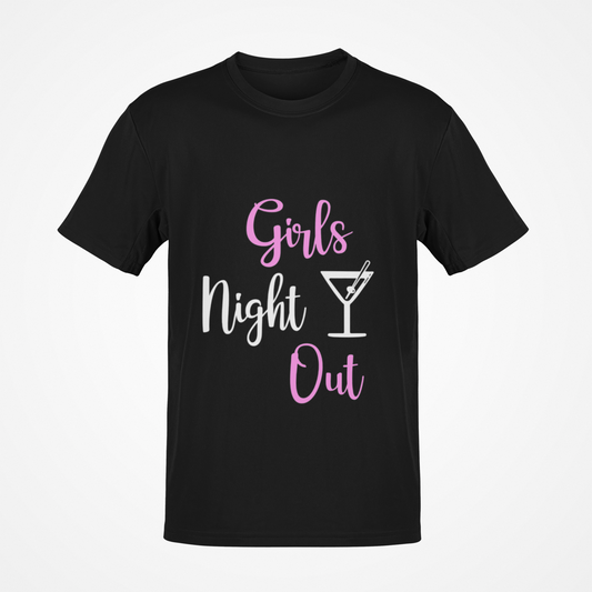 Girls Night Out (Pink Text) T-Shirt