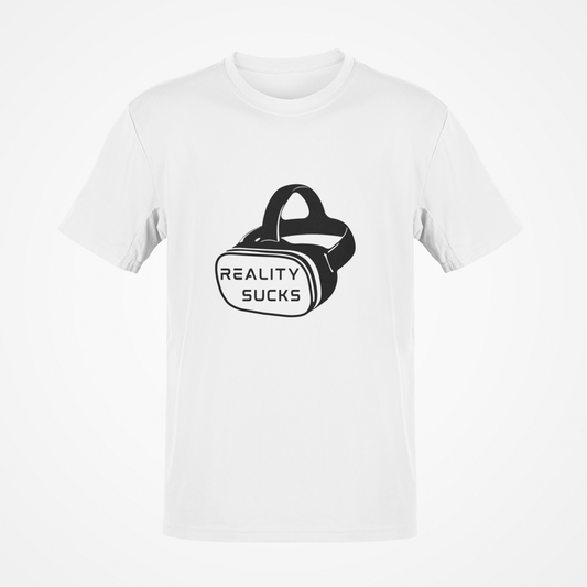 Reality Sucks (Black Text0 T-Shirt